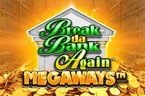 Break Da Bank Again Megaways